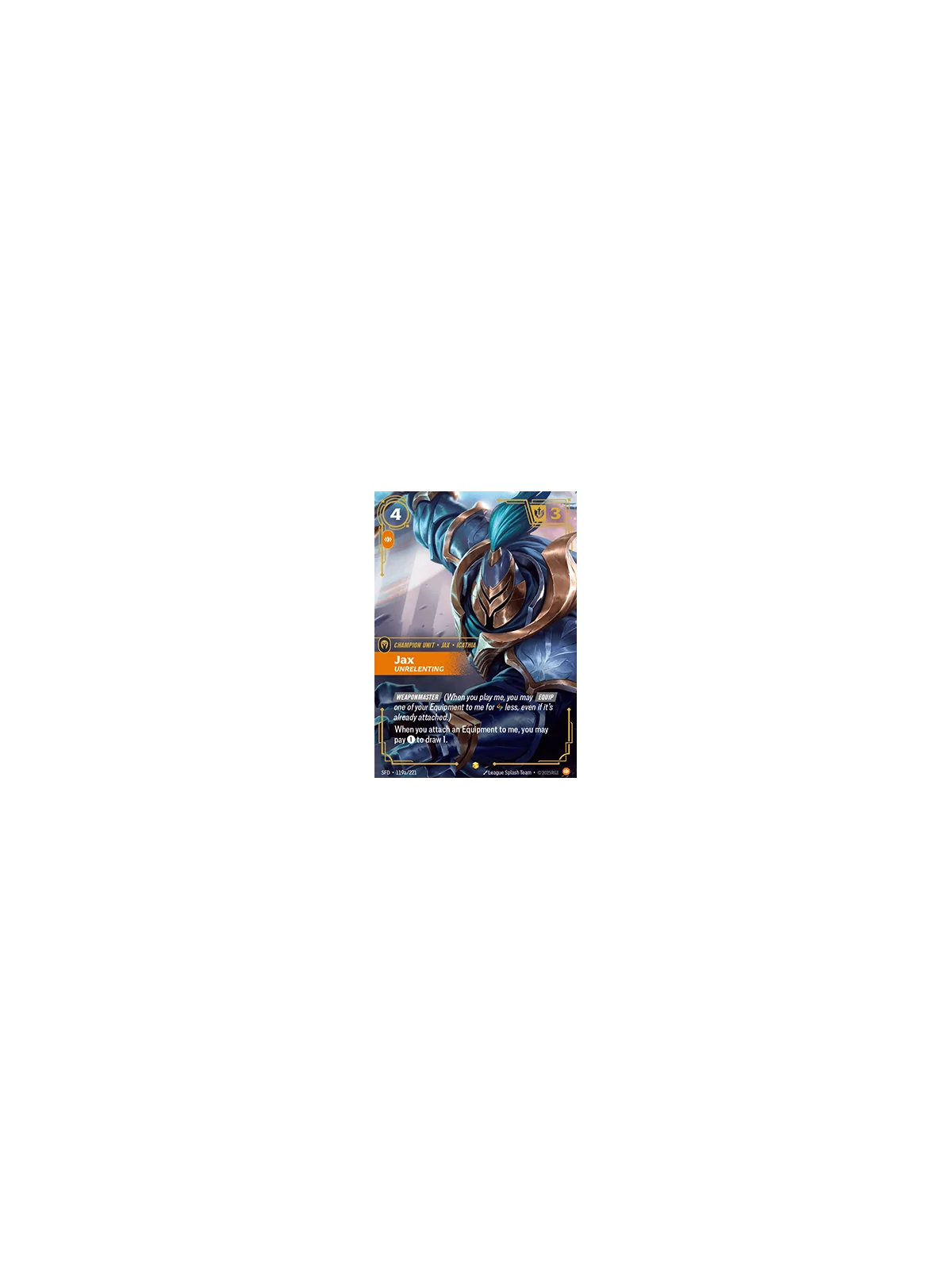 Jax, Unrelenting (V.2 - Showcase) de Riftbound en 02 - Spiritforged | La Cueva Roja