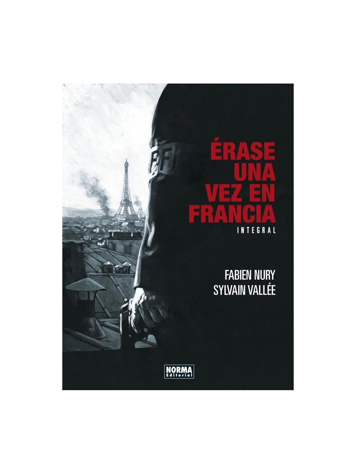 Érase una Vez en Francia (Edición Integral) de Norma Editorial en Cómics Europeo | La Cueva Roja