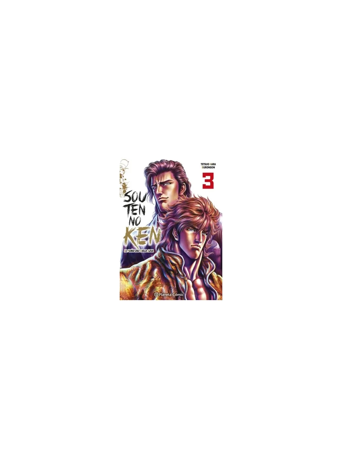 El Puño del Cielo Azul (Souten no Ken) 03 de Planeta Comic en Mangas | La Cueva Roja