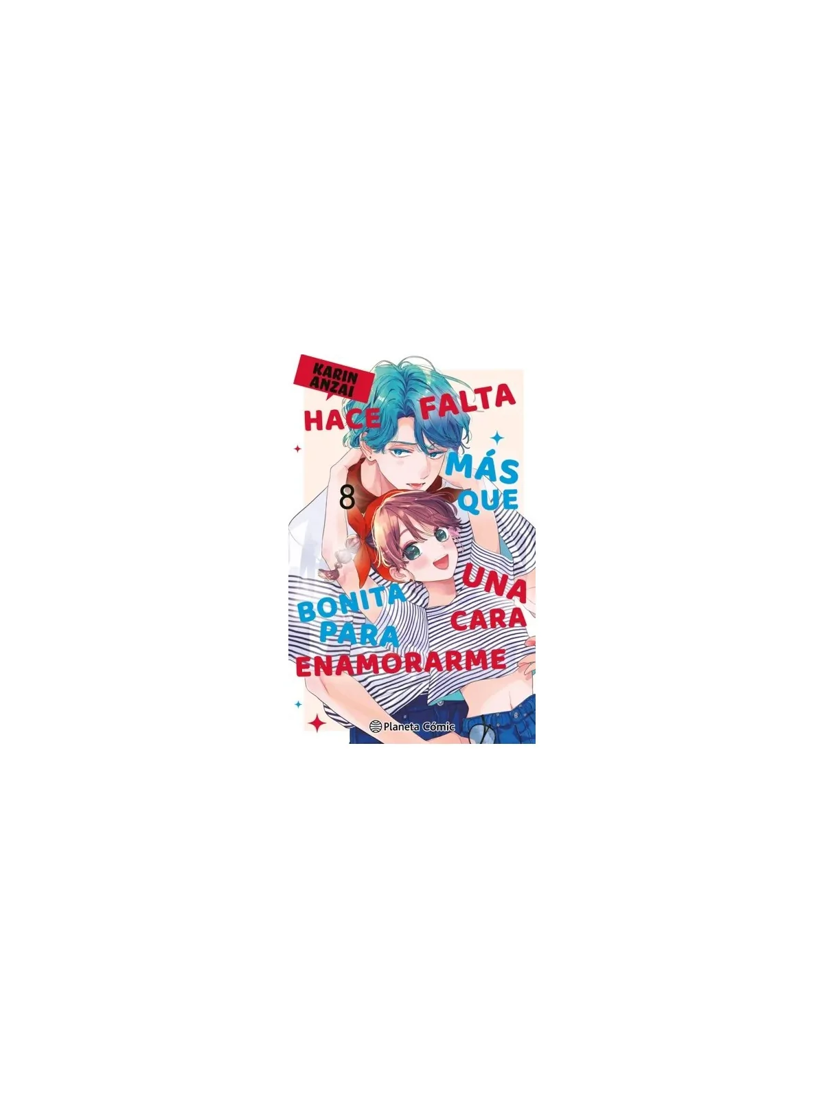 Hace Falta más que una Cara Bonita para Enamorarme 08 de Planeta Comic en Mangas | La Cueva Roja