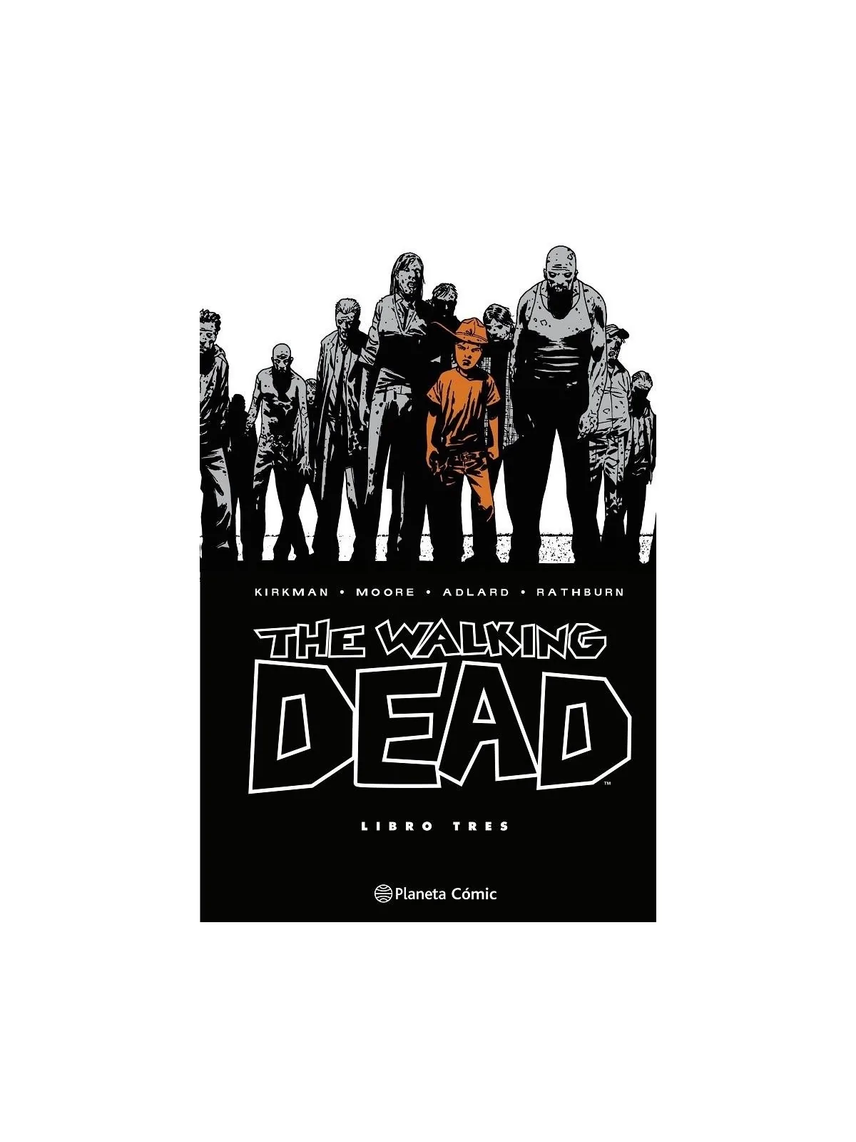 The Walking Dead (Integral) 03 de Planeta Comic en Cómics Americano | La Cueva Roja