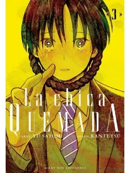 La Chica Quemada 03 de Milky Way Ediciones en Mangas | La Cueva Roja