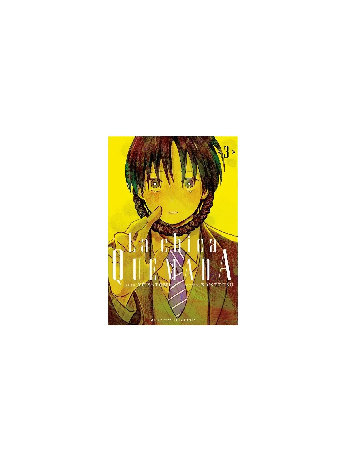 La Chica Quemada 03 de Milky Way Ediciones en Mangas | La Cueva Roja