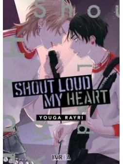Shout Loud My Heart de Editorial Livrea en Mangas | La Cueva Roja