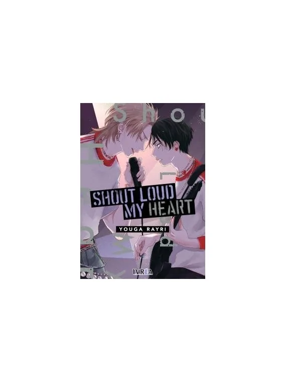 Shout Loud My Heart de Editorial Livrea en Mangas | La Cueva Roja