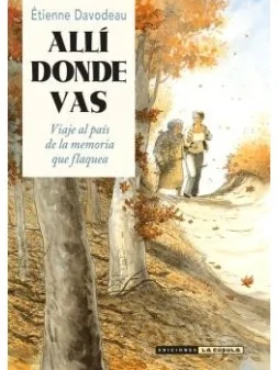 Allí Donde Vas de La Cúpula en Cómics Europeo | La Cueva Roja