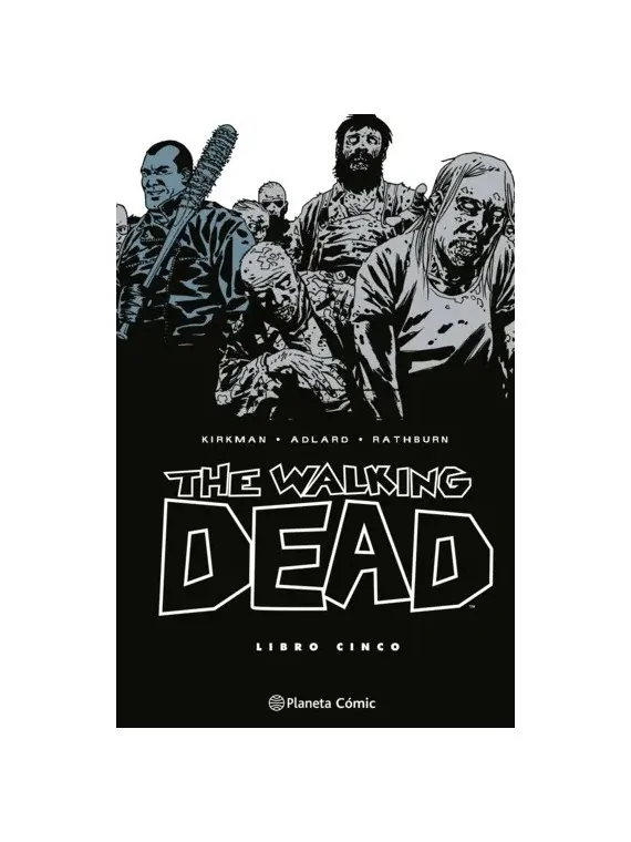 The Walking Dead 05 de Norma Editorial en Cómics Europeo | La Cueva Roja