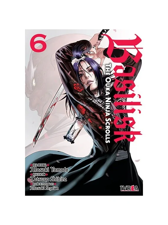 Basilisk: The Ouka Ninja Scrolls 06 de Ivrea en Mangas | La Cueva Roja