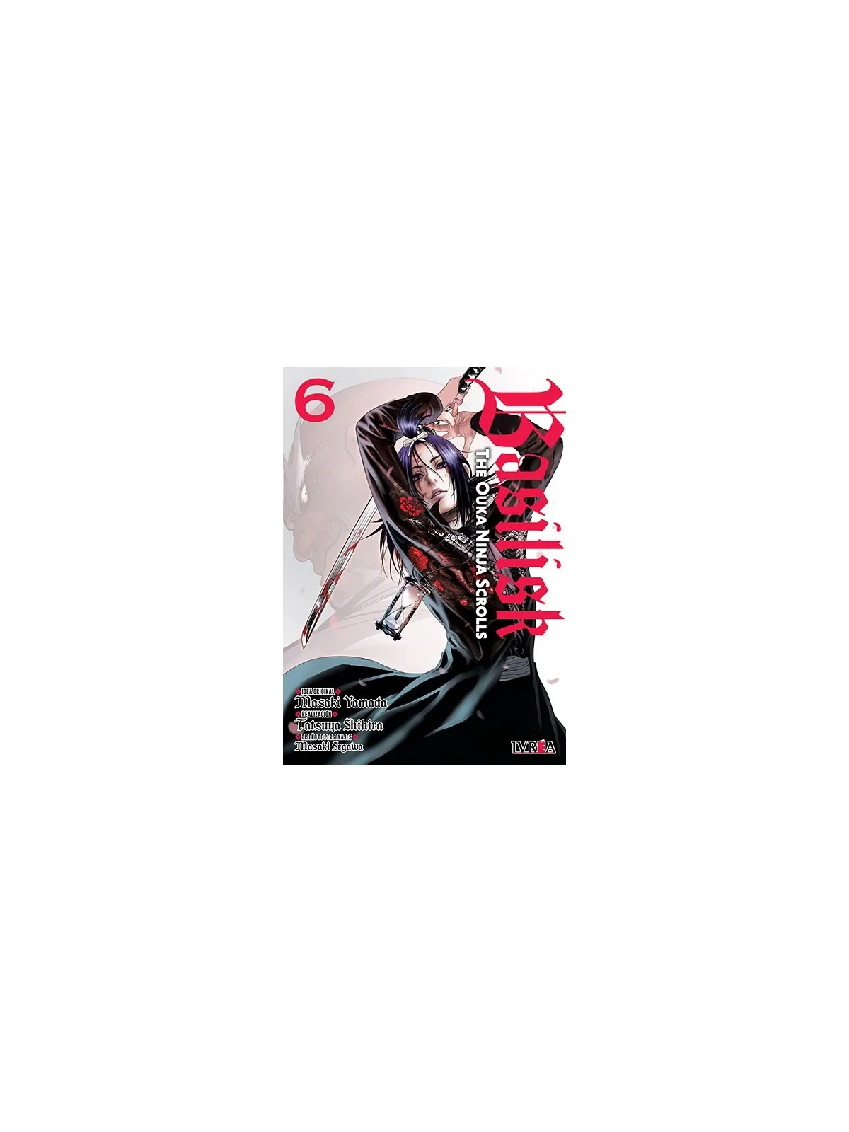 Basilisk: The Ouka Ninja Scrolls 06 de Ivrea en Mangas | La Cueva Roja