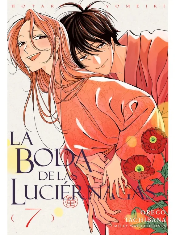 La Boda de las Luciérnagas 07 de Milky Way Ediciones en Mangas | La Cueva Roja