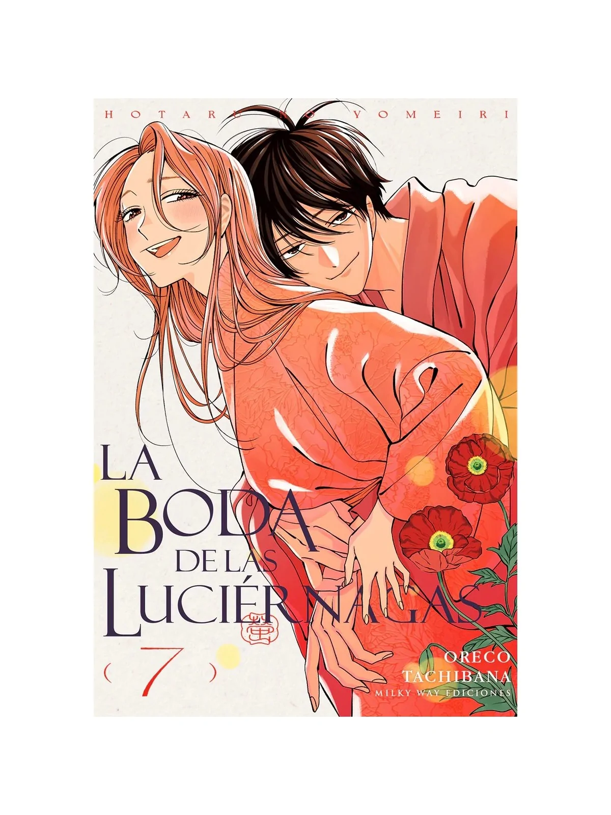 La Boda de las Luciérnagas 07 de Milky Way Ediciones en Mangas | La Cueva Roja