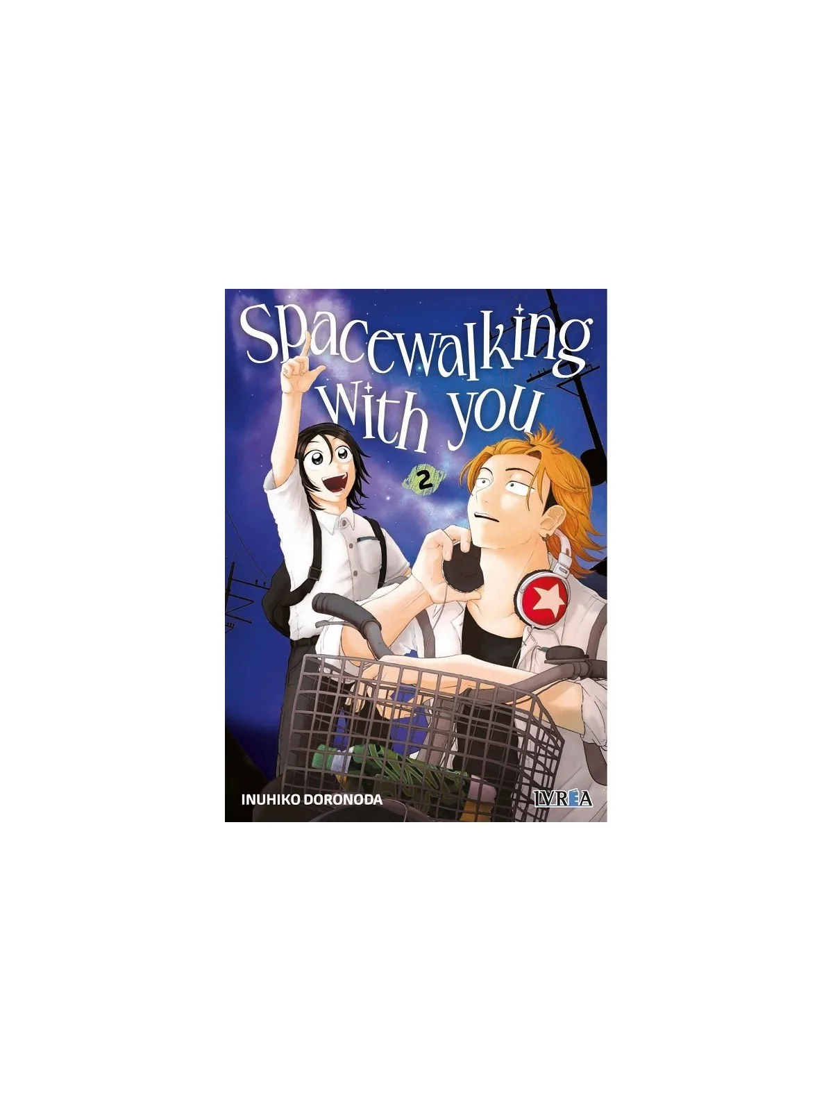 Spacewalking with You 02 de Ivrea en Mangas | La Cueva Roja