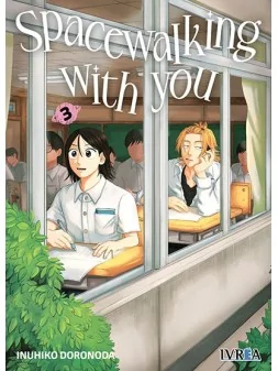 Spacewalking with You 03 de Ivrea en Mangas | La Cueva Roja