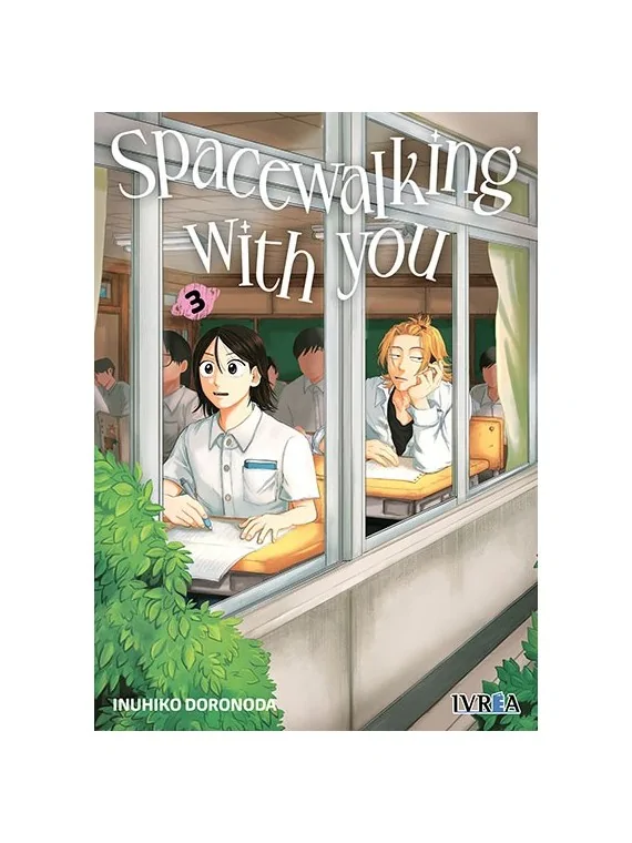 Spacewalking with You 03 de Ivrea en Mangas | La Cueva Roja