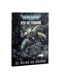 Warhammer 40000: Eye of Terror – El Reino del Hierro (ESP) (40-75) de Games Workshop en WARHAMMER 40.000 | La Cueva Roja