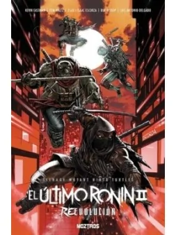 Teenage Mutant Ninja Turtles, El Último Ronin II Reevolution de Moztros en Cómics Americano | La Cueva Roja
