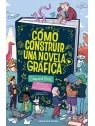 Cómo Construir una Novela Gráfica de penguinlibros en Novelas Gráficas | La Cueva Roja