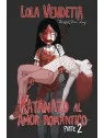 Lola Vendetta: Katanazo al Amor Romántico (Parte II) de Planeta Comic en Cómics Europeo | La Cueva Roja