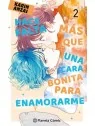 Hace Falta más que una Cara Bonita para Enamorarme 02 de Planeta Comic en Mangas | La Cueva Roja