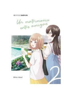 Un Matrimonio entre Amigas 02 de Ediciones Babylon en Mangas | La Cueva Roja