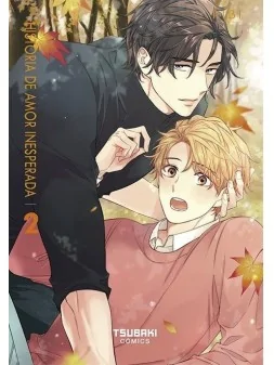 Historia de Amor Inesperada 02 de Tsubaki Comics en Mangas | La Cueva Roja