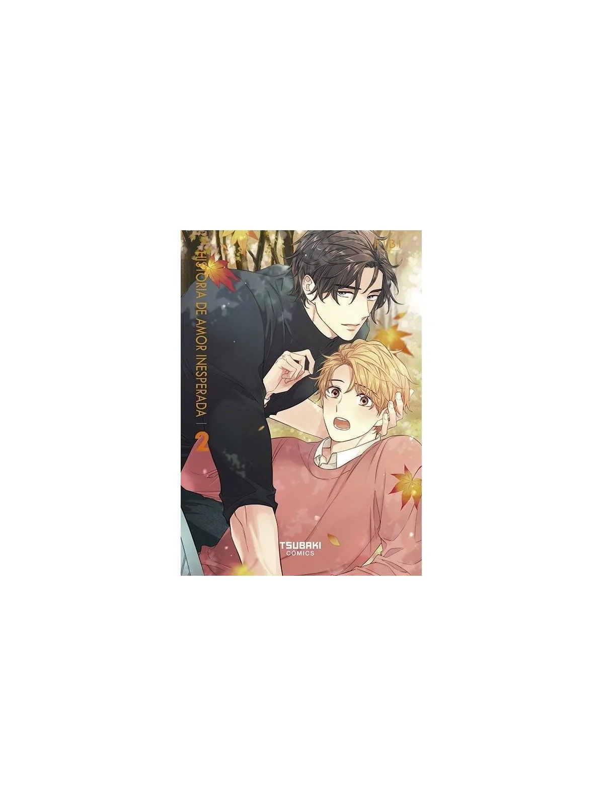 Historia de Amor Inesperada 02 de Tsubaki Comics en Mangas | La Cueva Roja