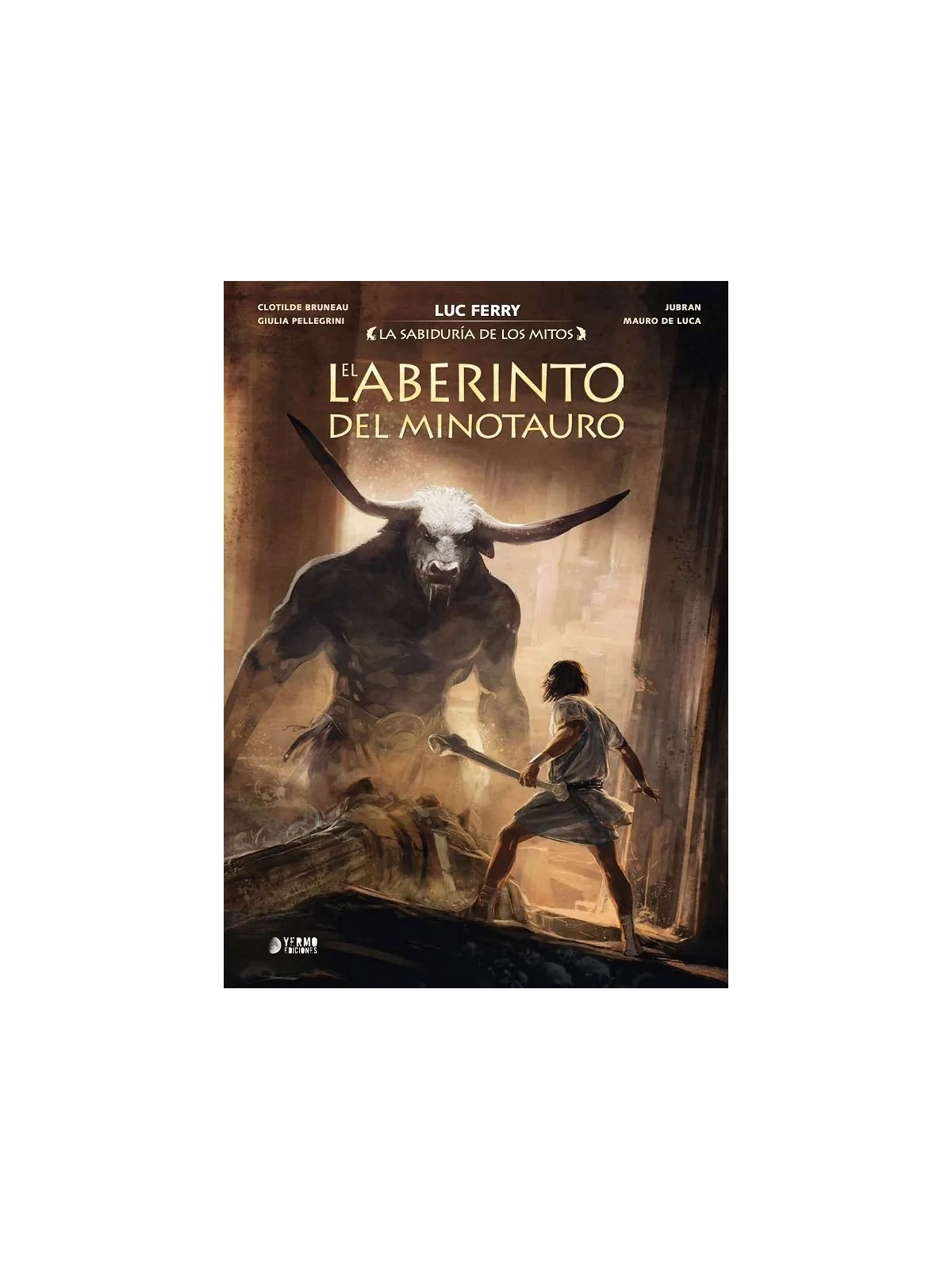 La Sabiduría de los Mitos (El Laberinto del Minotauro) 08 de Yermo Ediciones en Cómics Europeo | La Cueva Roja