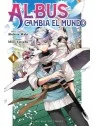 Albus Cambia El Mundo 01 de Milky Way Ediciones en Mangas | La Cueva Roja