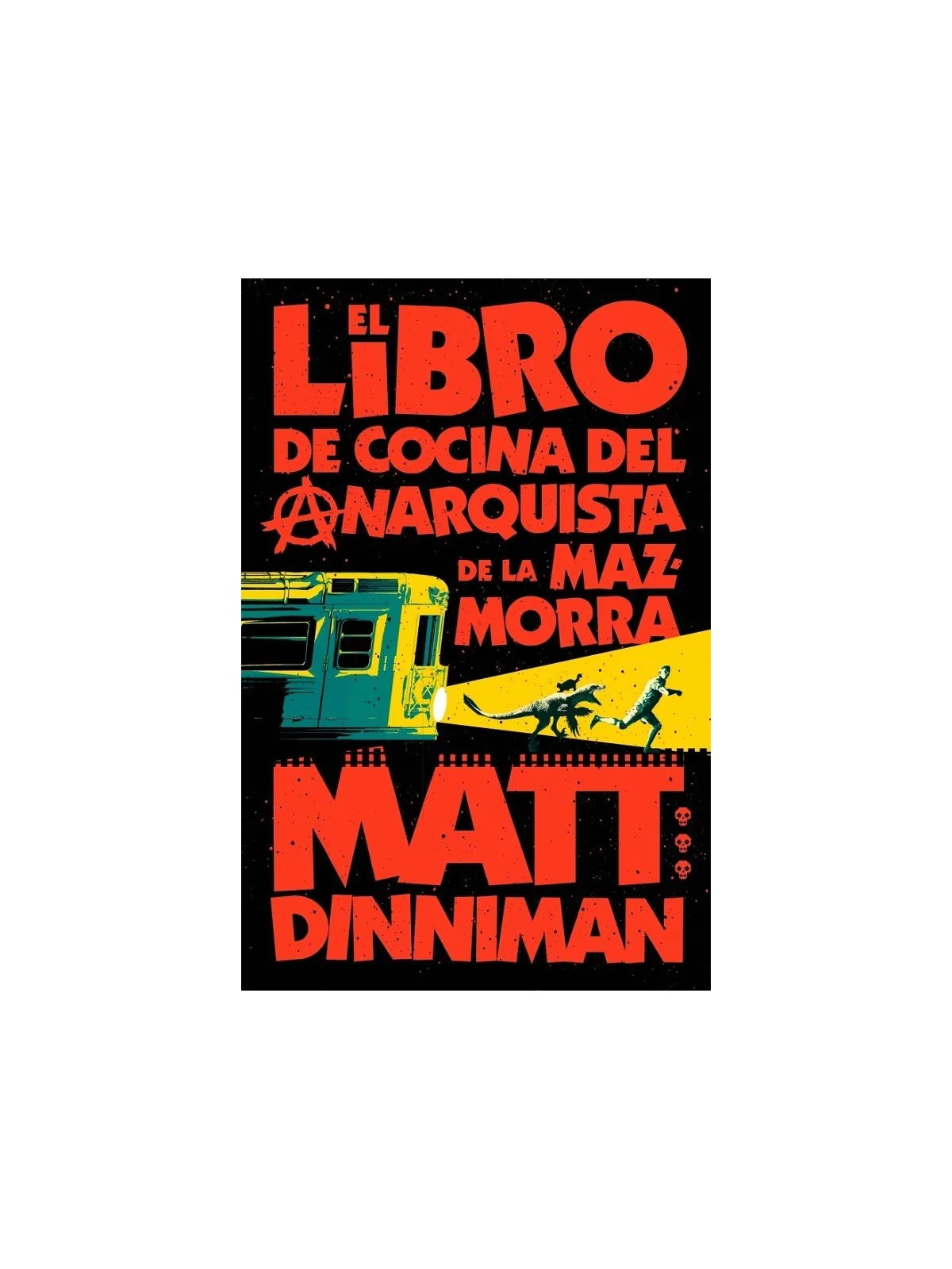 Carl el Mazmorrero 03: El Libro de Cocina del Anarquista de la Mazmorra de Nova en Novelas | La Cueva Roja