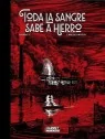 Toda la Sangre Sabe a Hierro de Norma Editorial en Cómics Europeo | La Cueva Roja