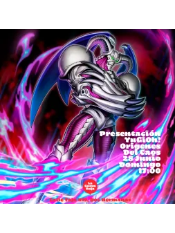 YuGiOh! Presentación Origienes del Caos - 28 Junio de  en Eventos | La Cueva Roja