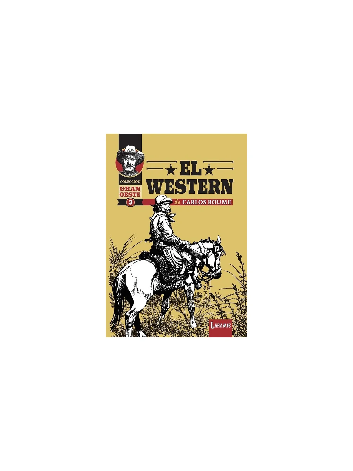El Wéstern de Carlos Roume de Laramie en Cómics Europeo | La Cueva Roja