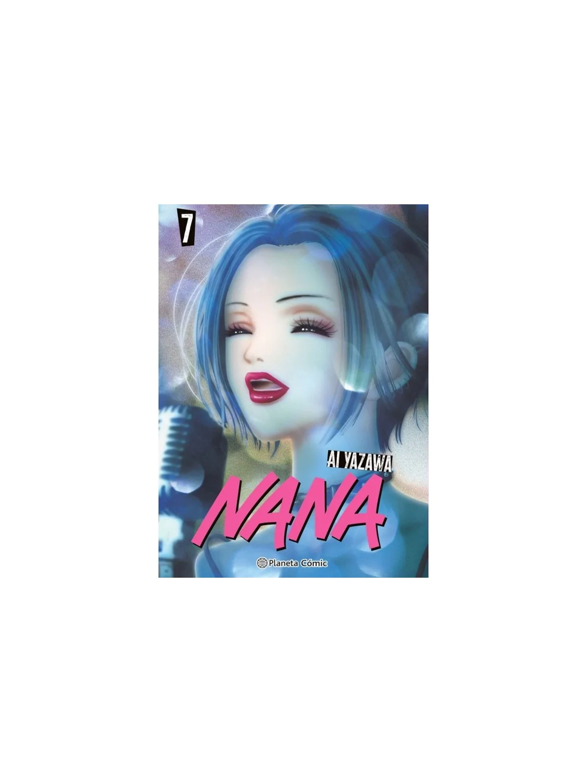 Nana 07/07 de Planeta Comic en Mangas | La Cueva Roja