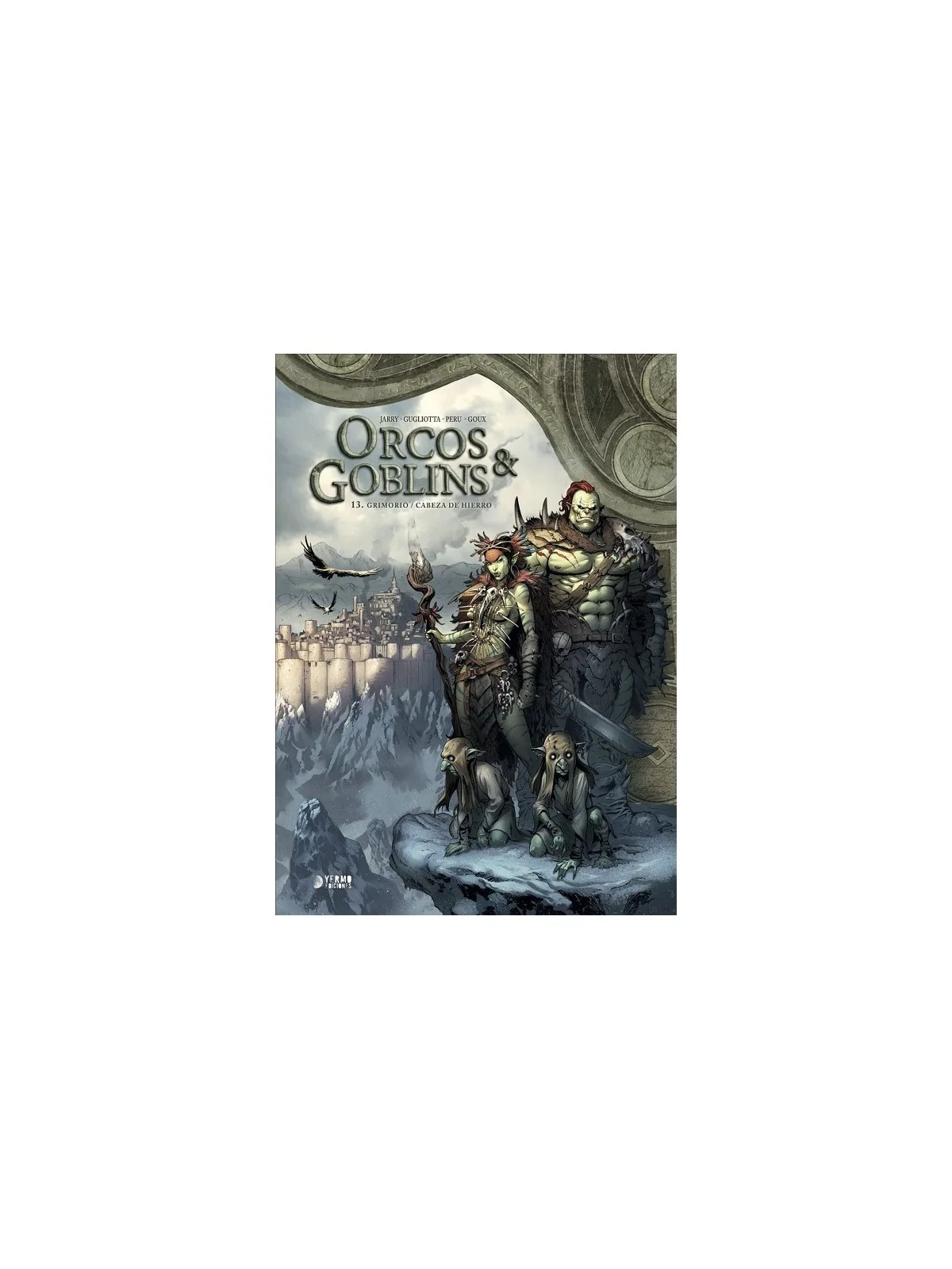 Orcos y Goblins 13: Grimorio/Cabeza de Hierro de Yermo Ediciones en Cómics Europeo | La Cueva Roja