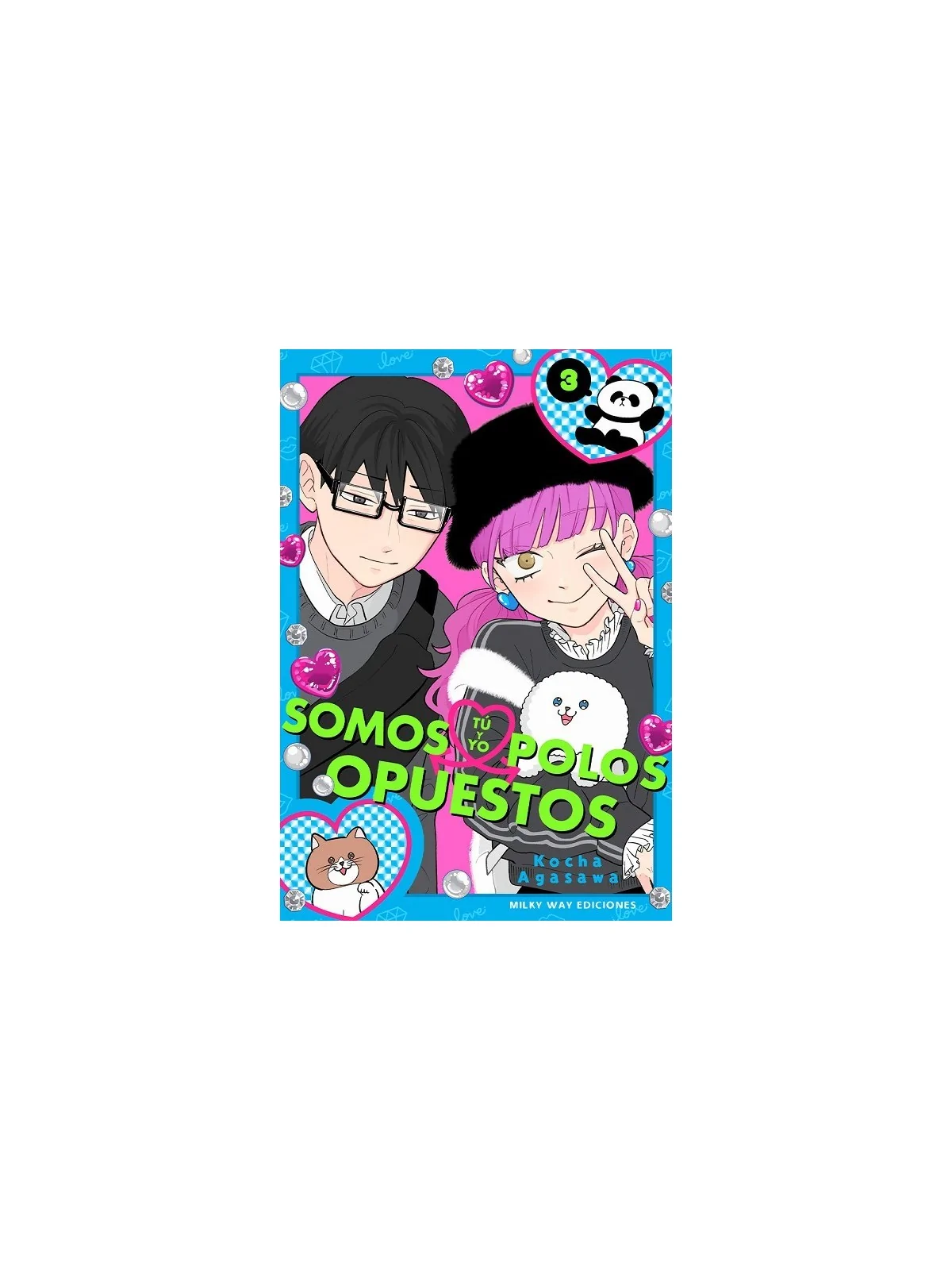 Tú y Yo Somos Polos Opuestos  03 de Milky Way Ediciones en Mangas | La Cueva Roja